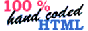 100% hand coded HTML